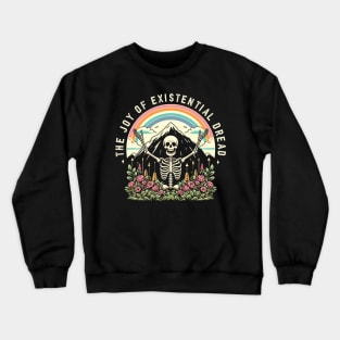 The Joy Of Existential Dread Crewneck Sweatshirt